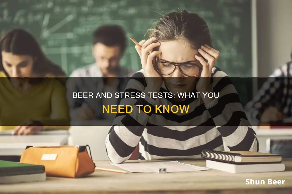 can I drink beer before a stress test