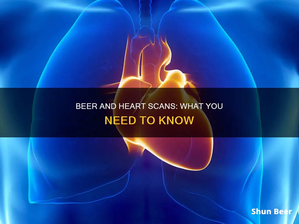 can I drink beer before heart scan