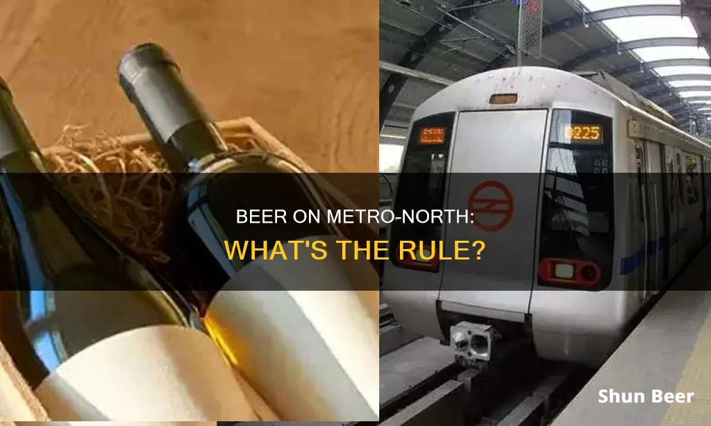 can I drink beer on metro north