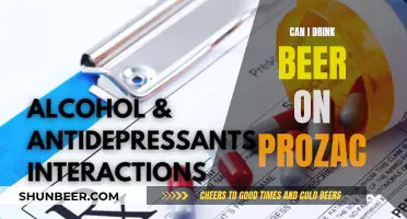 Beer and Prozac: What You Need to Know