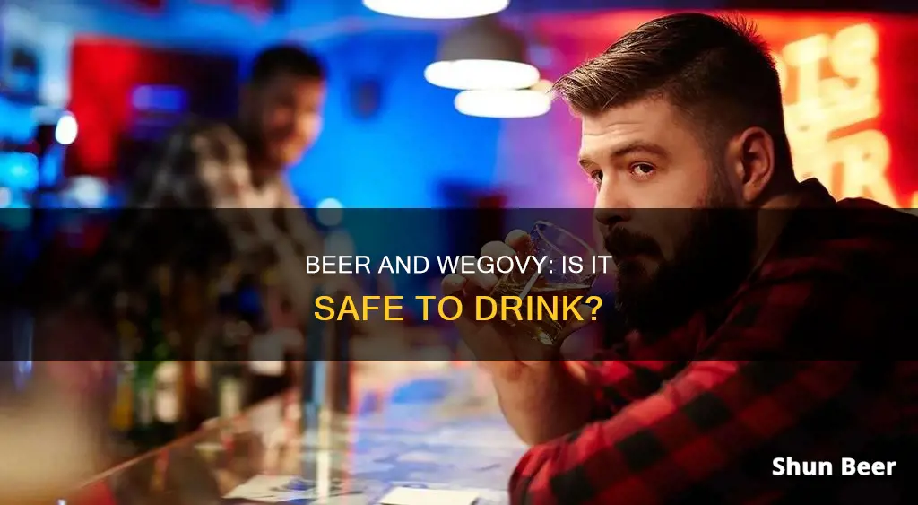 can I drink beer on wegovy