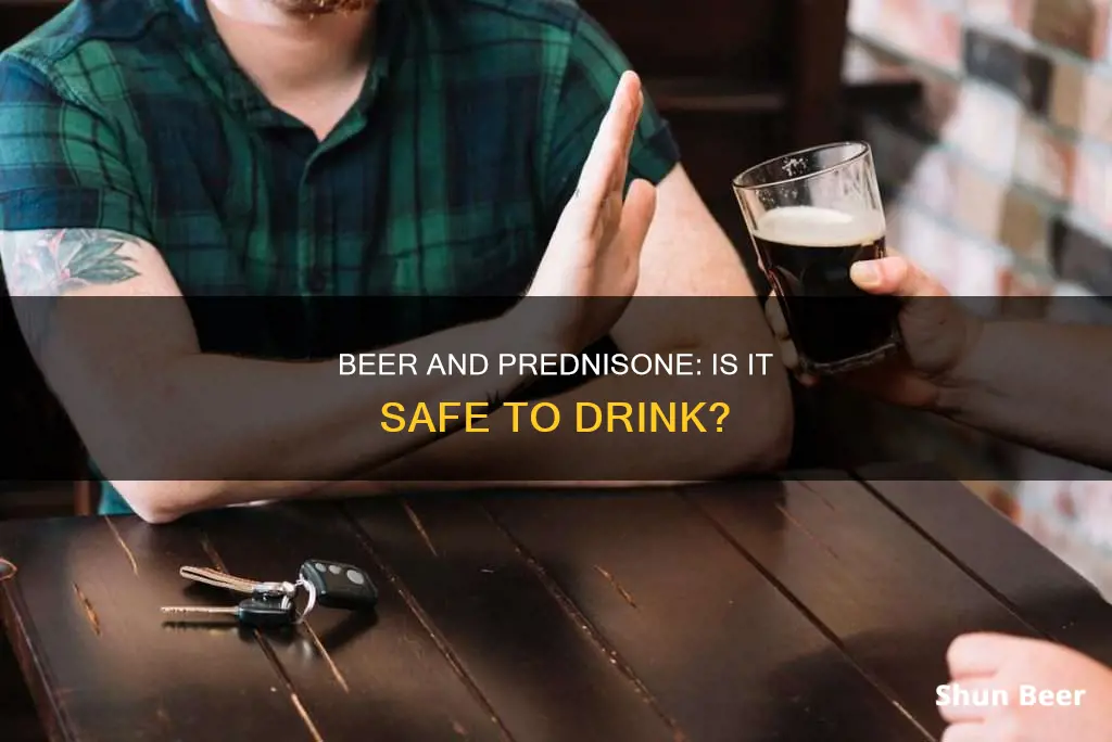 can I drink beer taking pednisone