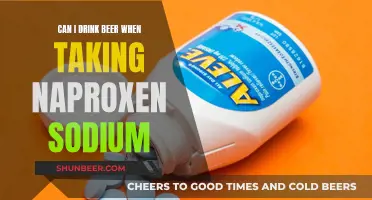 Beer and Naproxen Sodium: Is It Safe to Mix?