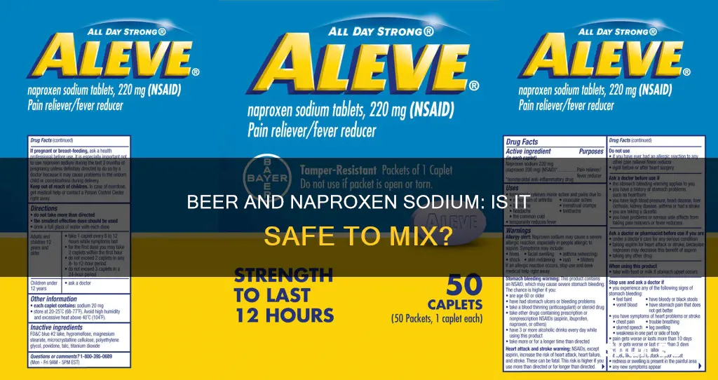 can I drink beer when taking naproxen sodium