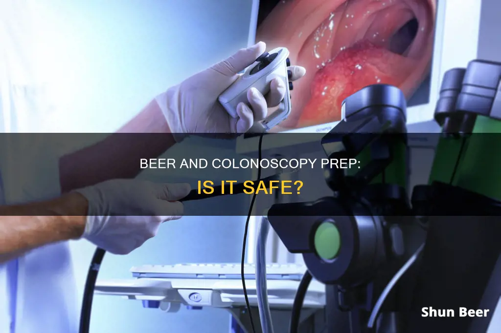 can I drink beer while coooscopy prepping