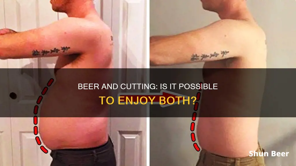 can I drink beer while cutting