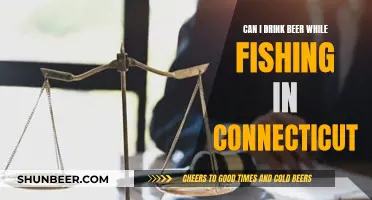 Beer and Fishing: Connecticut's Legal Drinking Laws