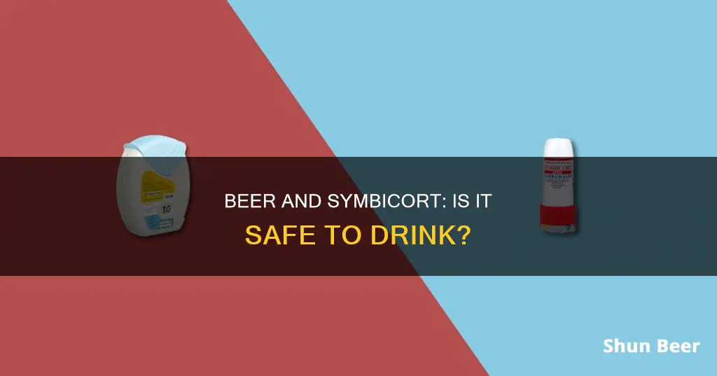 can I drink beer while on symbicort