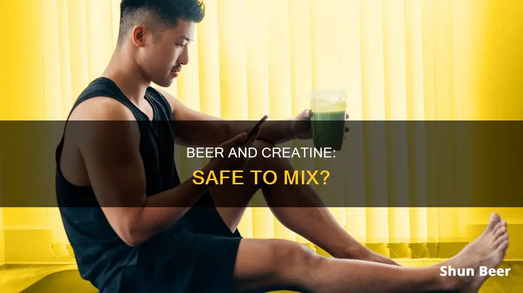 can I drink beer while taking creatine