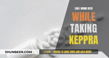 Beer and Keppra: Is It Safe to Drink?