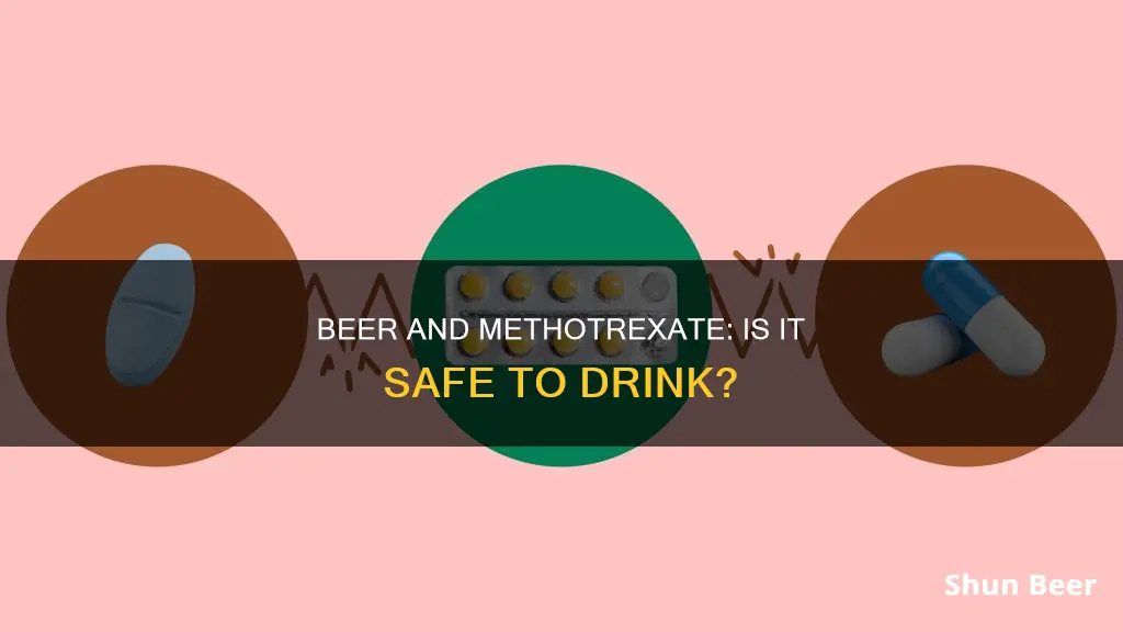 can I drink beer while taking methotrexate