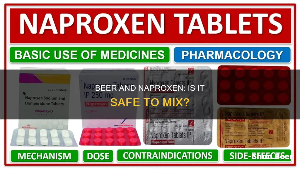 can I drink beer while taking naproxen