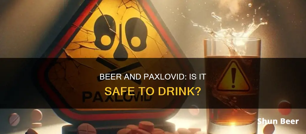 can I drink beer while taking paxlovid