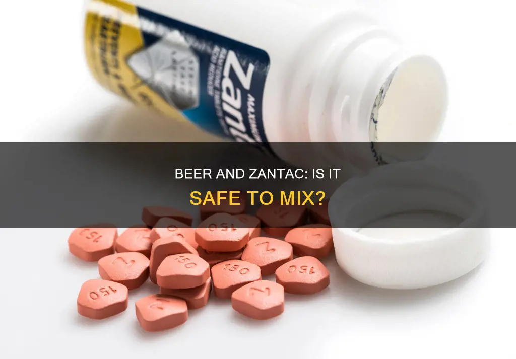 can I drink beer while taking zantac