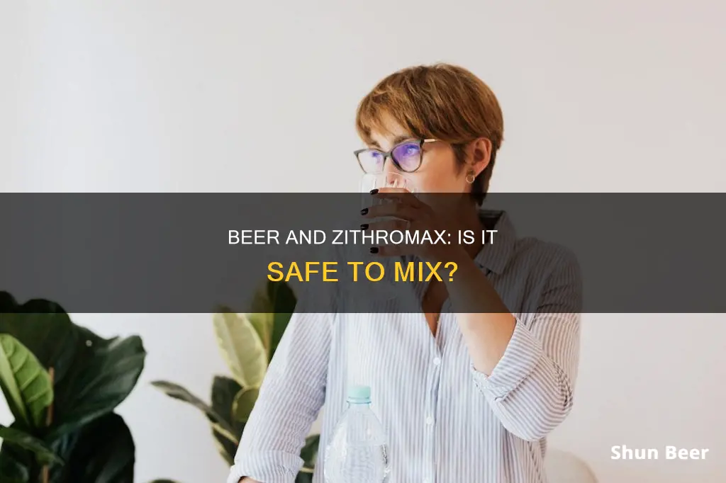 can I drink beer while taking zithromax