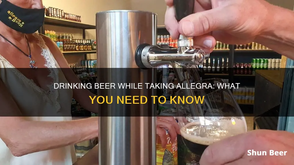 can I drink beer with allegra