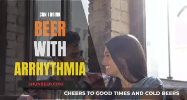 Beer and Arrhythmia: Is It Safe to Drink?