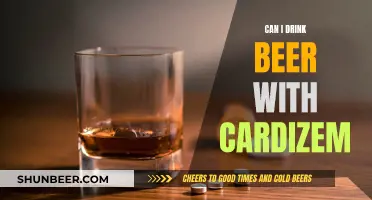 Beer and Cardizem: What's the Safe Combination?