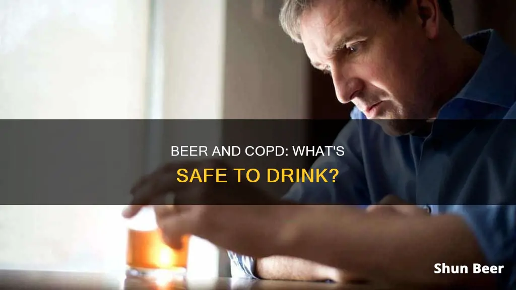 can I drink beer with copd