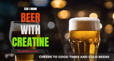 Beer and Creatine: Mixing Alcohol and Supplements