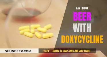 Beer and Doxycycline: Is It Safe to Mix?