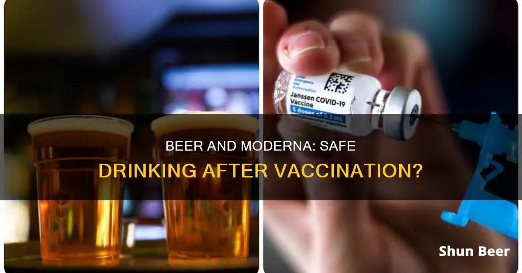 can I drink beer with moderna vaccine