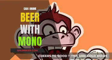 Mono and Beer: Is It Safe to Drink?