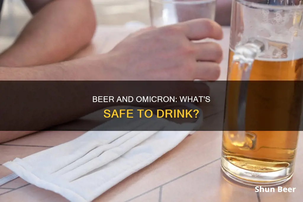 can I drink beer with omicron