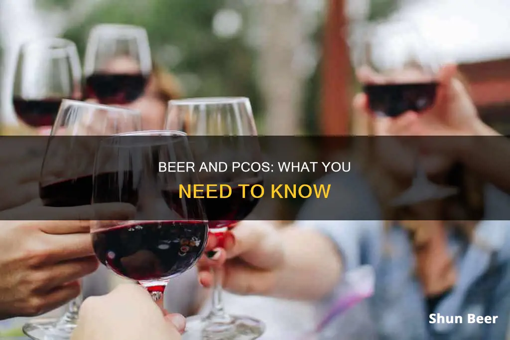 can I drink beer with pcos