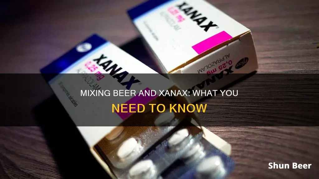 can I drink beer with xanax