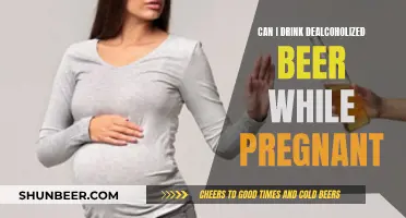 Pregnancy and Beer: Is Dealcoholized Beer Safe?