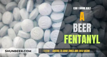 Beer and Fentanyl: A Risky Mix?