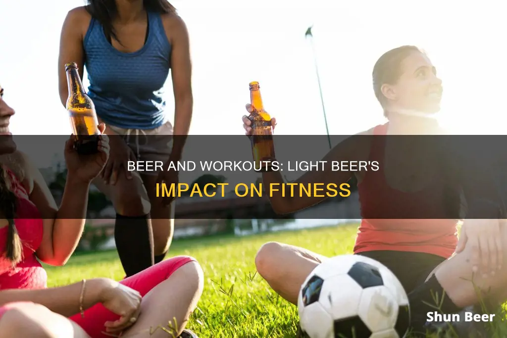 can I drink light beer on workout days