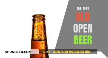 Is Old, Open Beer Safe for Drinking?