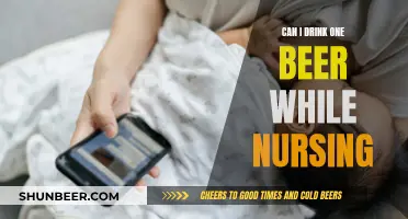 Nursing and Alcohol: Is One Beer Safe?