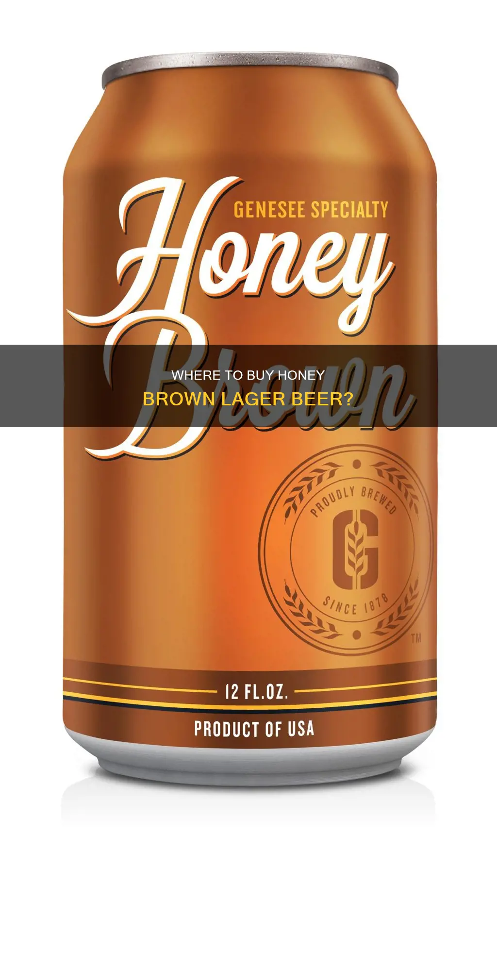 can i still buy honey brown lager beer