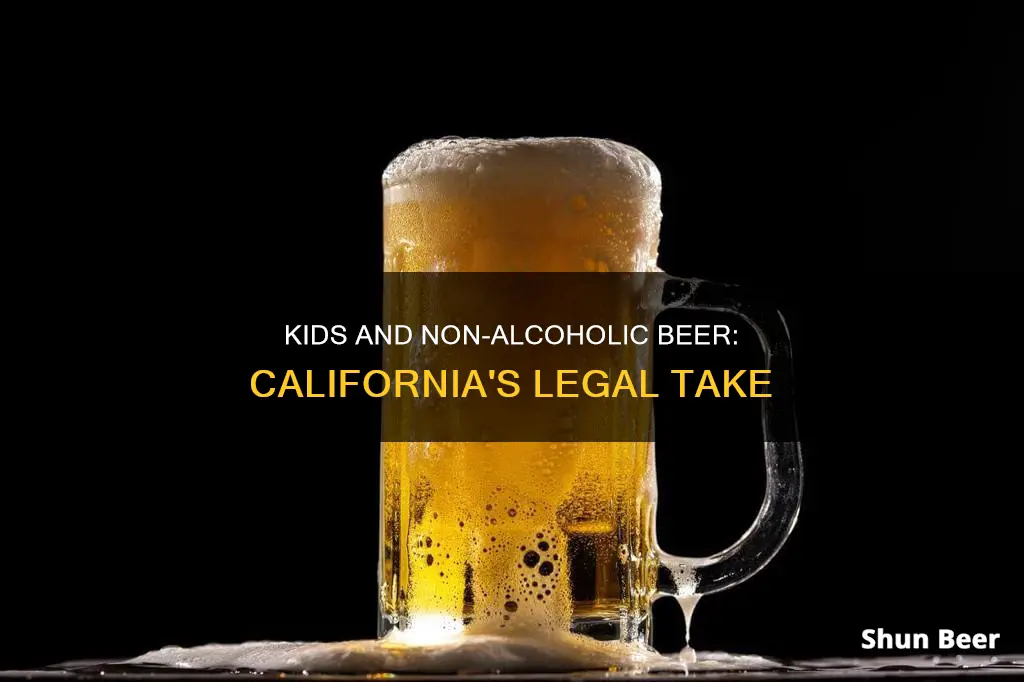 can kids drink non alcoholic beer in California