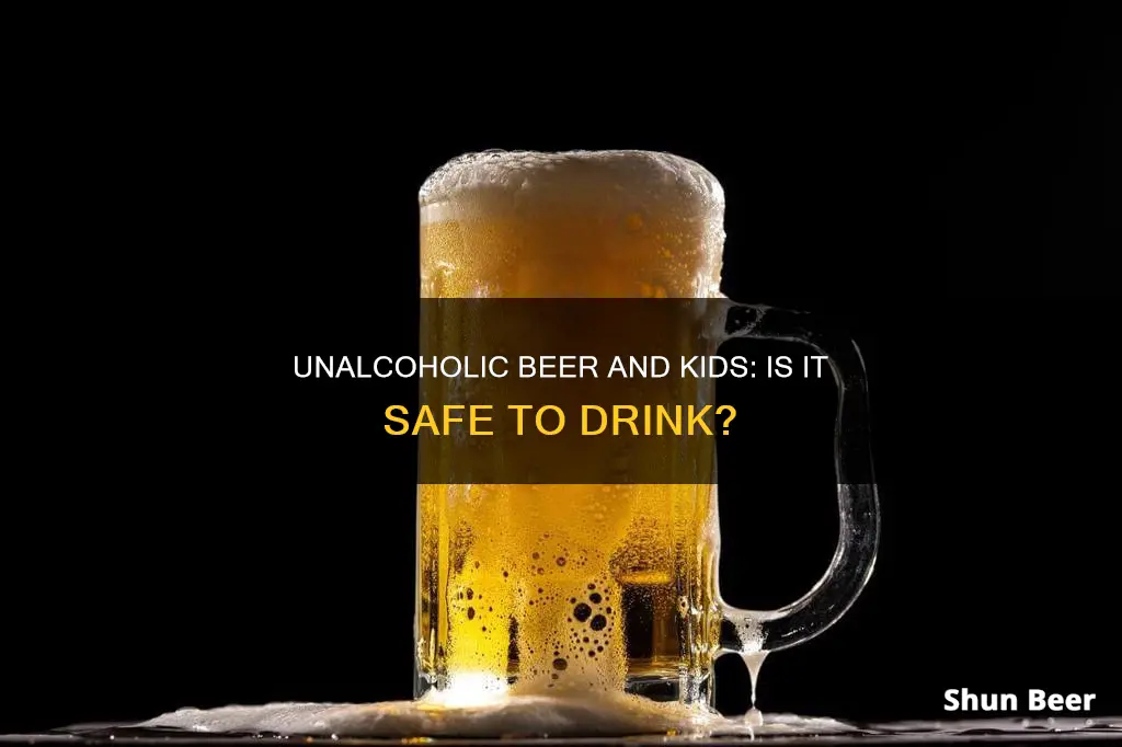 can kids drink unalchohelic beer