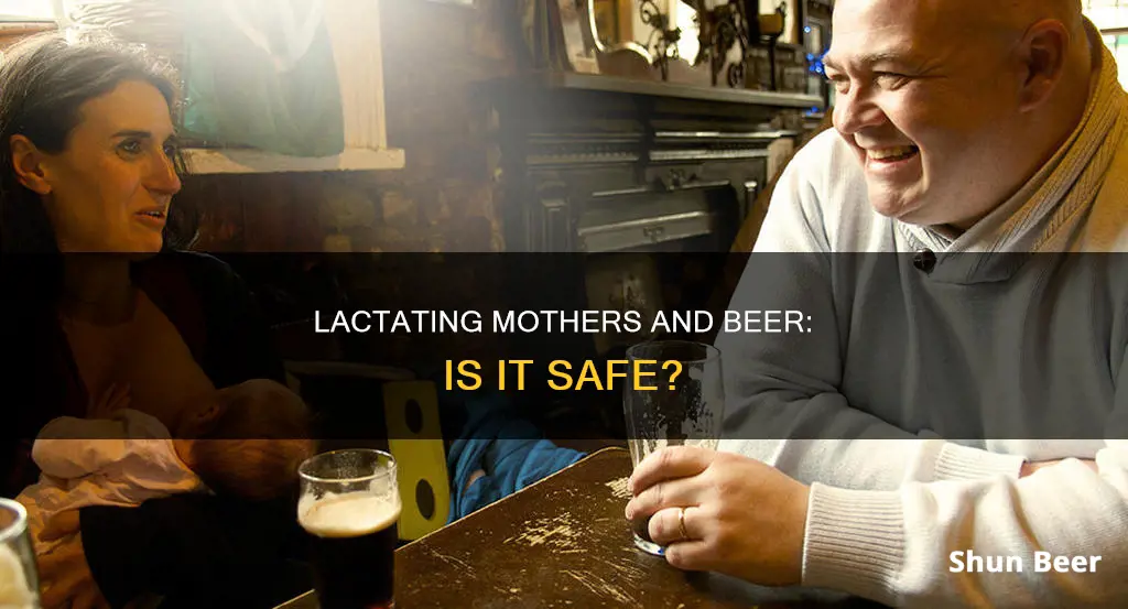 can lactating mother drink beer