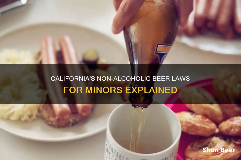 can minors buy non alcoholic beer in california