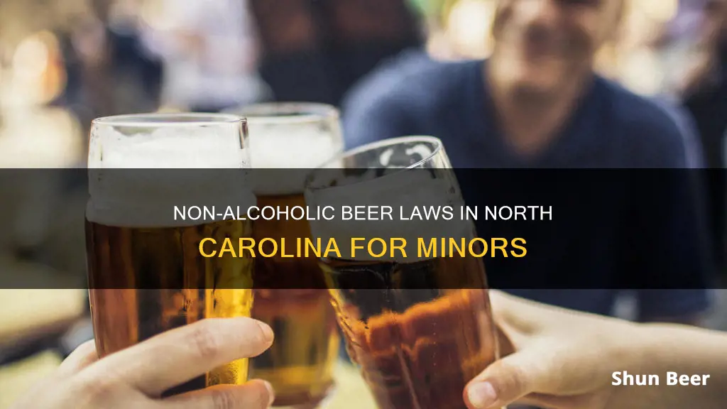 can minors buy non alcoholic beer in north carolina