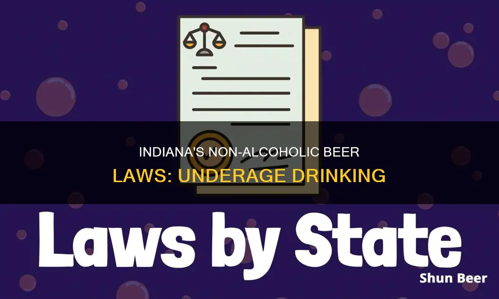 can minors under 18 drink non alcoholic beer in Indiana