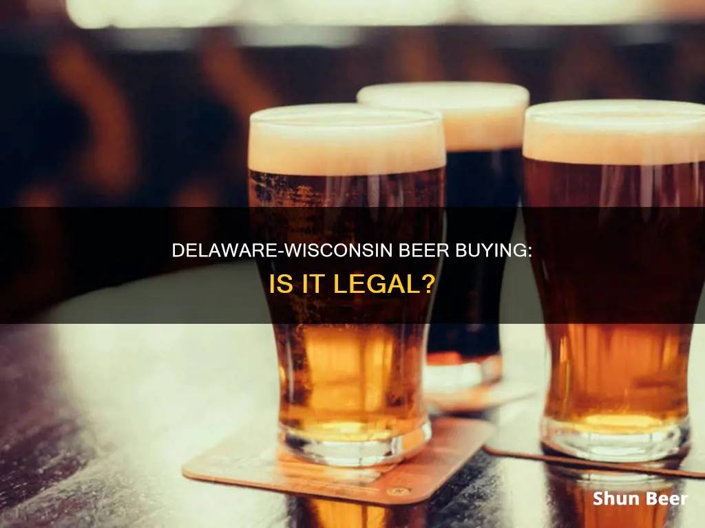 can people in delaware buy wisconsin beer