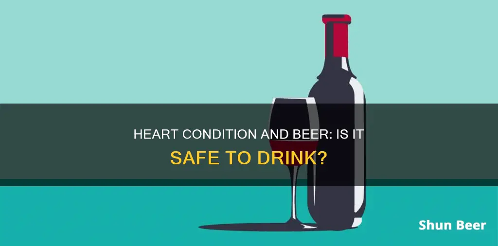 can people with heart condition drink beer