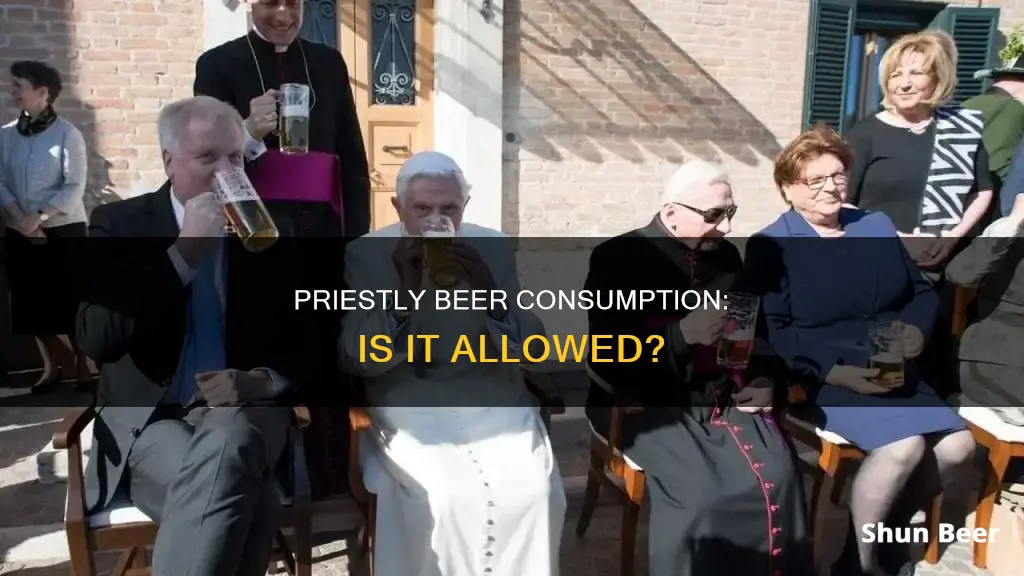 can priests drink beer