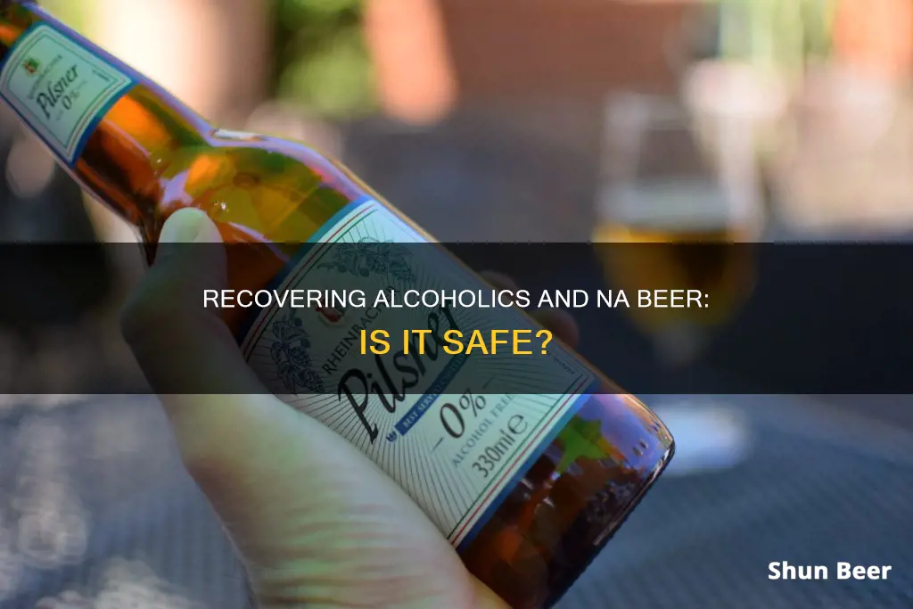 can recovering alcoholics drink na beer