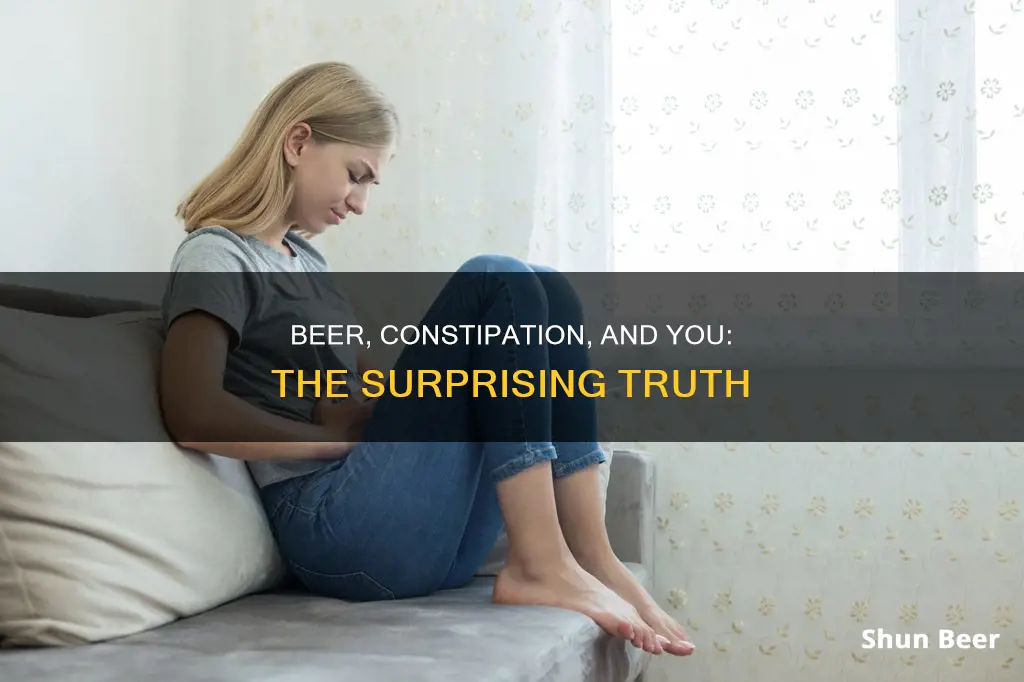 can stop drinking beer cause constipation