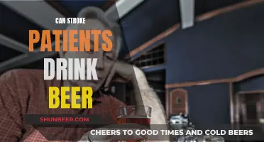 Stroke Patients and Beer: What's Safe to Drink?