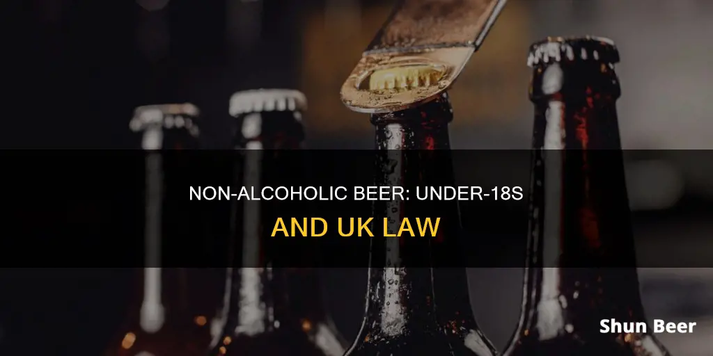 can under 18s buy non alcoholic beer uk