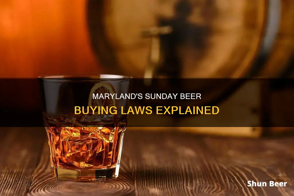 can uou buy beer on sundays in maryland